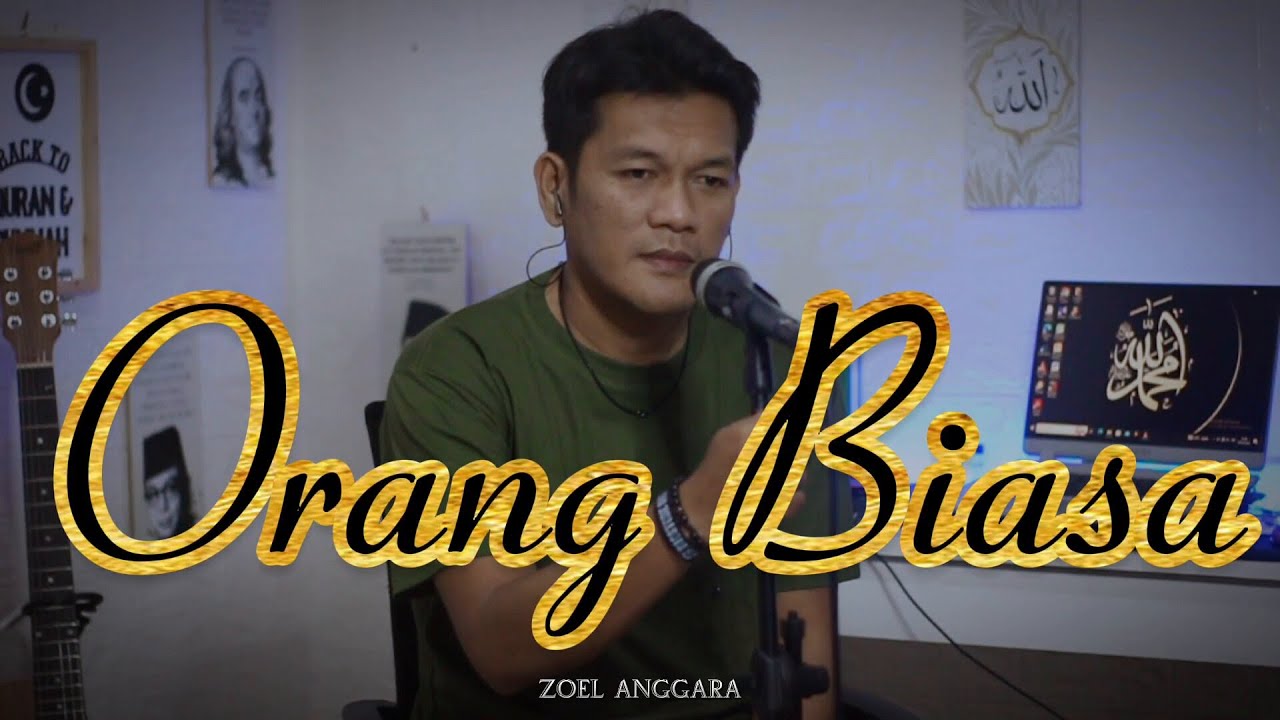 ORANG BIASA ( Zoel Anggara) Cover Slow Pop Version By ZANCA