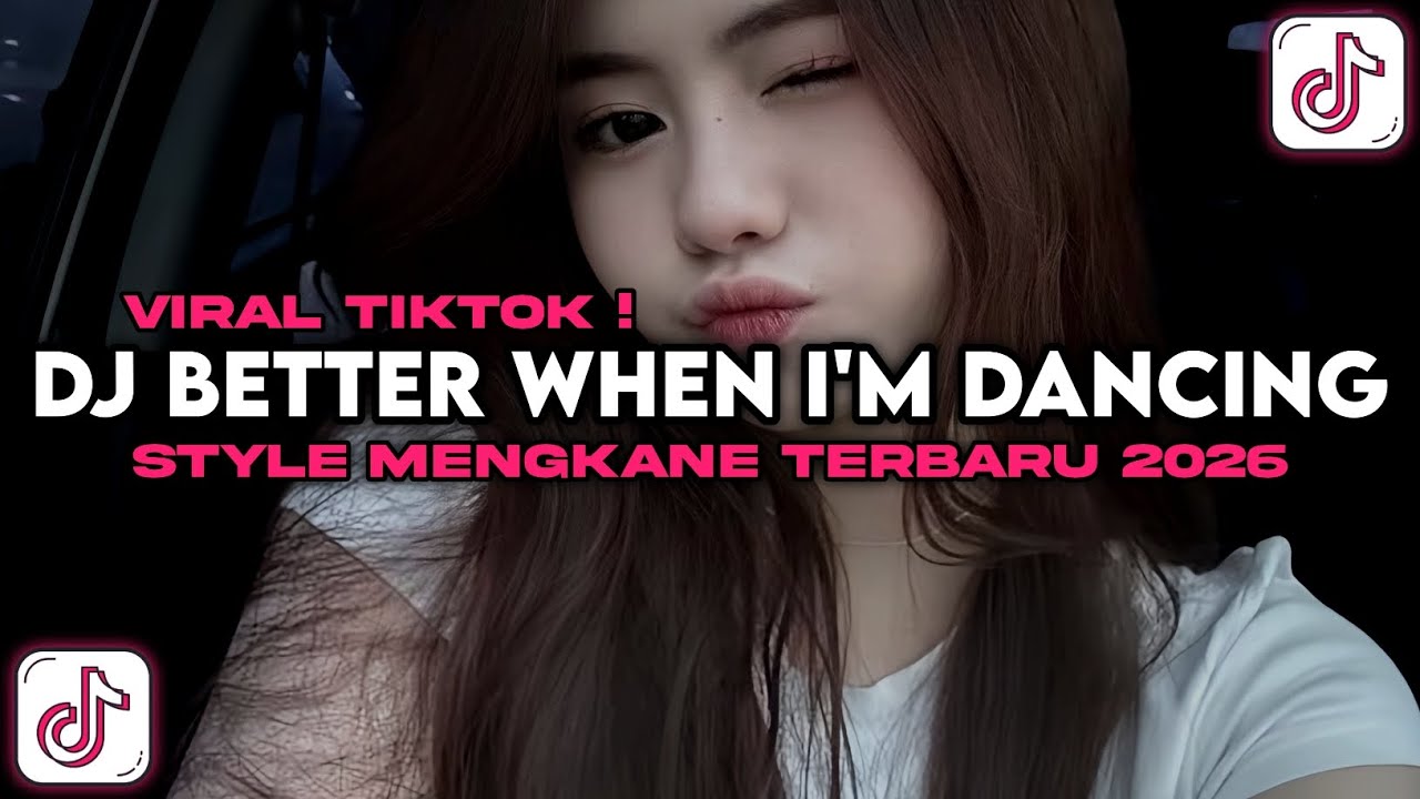 DJ BETTER WHEN I'M DANCING STYLE CANDU SLOW REVERB VIRAL TIKTOK BY DJ DANVATA !