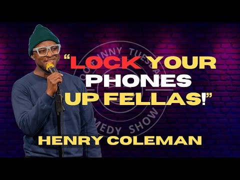 Lock Your Phones Up Fellas - Henry Coleman Stand Up Comedy