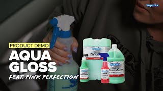 Product Demo | Aqua Gloss Interior & Tire Dressing Feat. Pink Perfection | Superior Products