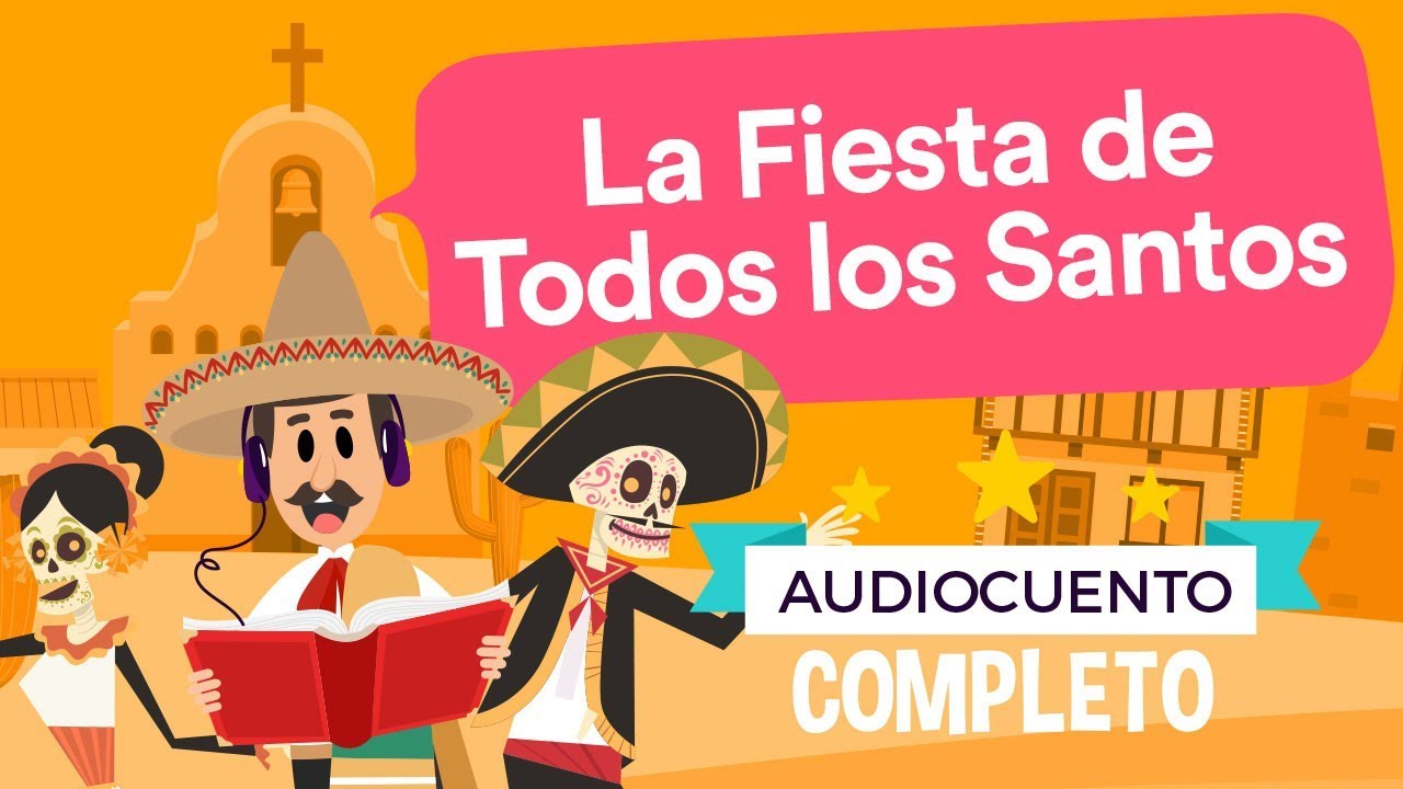 🙏 LA FIESTA DE TODOS LOS SANTOS 🙏 - Audiocuentos Infantiles | Había Una