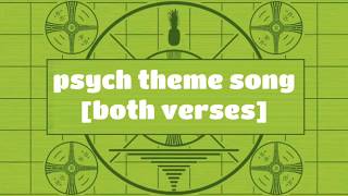 Video thumbnail of "Psych Theme Song [Both Verses]"