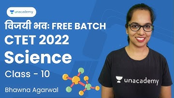 Science | Class - 10 | CTET 2022 | Bhawna Agarwal