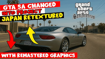 😍 GTA San Andreas Remastered Graphics | Project Japan Retextured | Easy Install Guide 2025