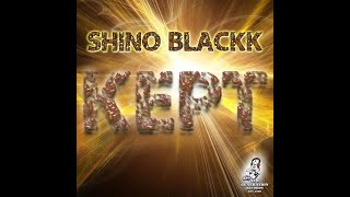 Shino Blackk - Kept (The Blackk Mix)