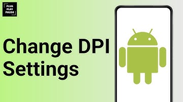 How to Change DPI Settings In Android ?