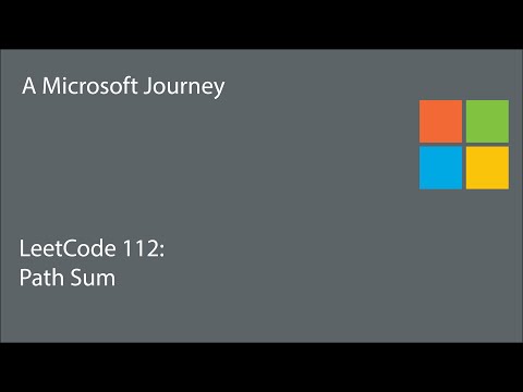 LeetCode 112 - Path Sum: A Microsoft Journey