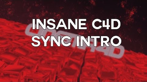 INSANE C4D SYNC INTRO (ONLY C4D) [SYNC, 4FUN] |By HallaShakwa|