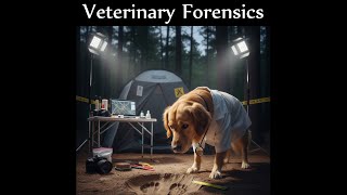 Veterinary Forensics