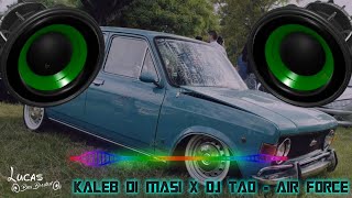 Kaleb Di Masi ❌ DJ Tao - Air Force | 🔊 Bass Boosted 🔊