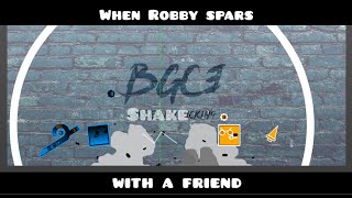 When Robby spars with a friend (Bladed Guy Collab 3 hosted by Vick Animations, Robby's part).