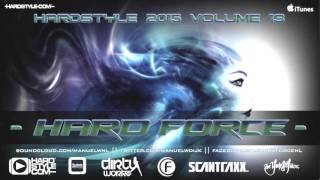 Hard Force Presents Hardstyle 2015 Vol 13
