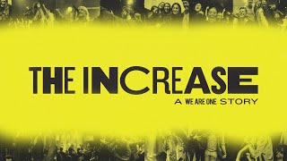 The Increase: A We Are One Story (Official Trailer)