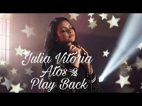 Julia Vitória Atos 2 cover Playback