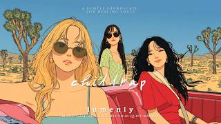 Soft Pop x Chill Rap 🌵🚗 Nowhere to go, but Everywhere screenshot 3