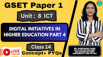 GSET | Paper 1 | 30 ડીજીટલ  ઇનીશીએટીવ્સ ઈન હાયર એજુકેશન | Unit 8 ICT | Concept + PYQs