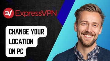 How To Change Your Location On Pc With Expressvpn! [2025 Guide]