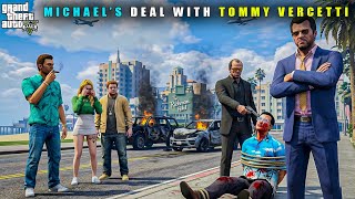GTA 5 : FINALLY MICHAEL'S DEAL WITH TOMMY VERCETTI || BB GAMING