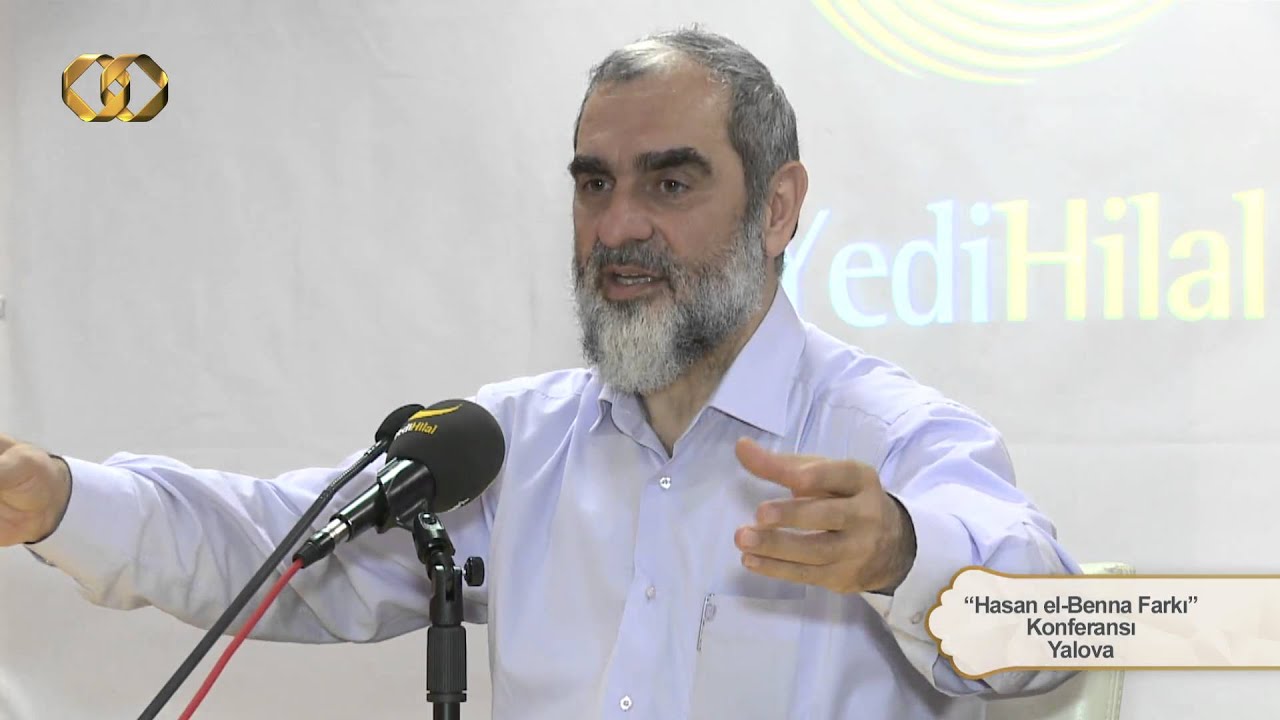 163) Hasan el-Benna Farkı - Yalova - Nureddin Yıldız - Sosyal Doku Vakfı