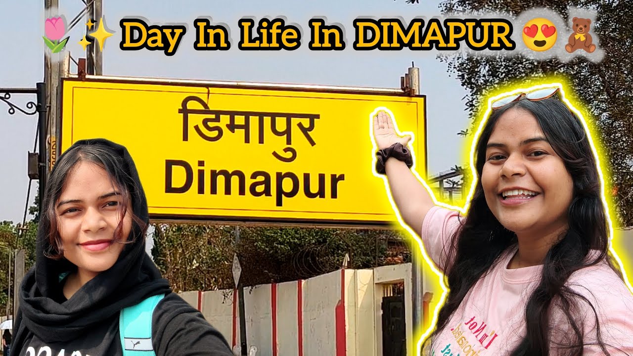 DIMAPUR, NAGALAND VLOG 🇮🇳 | Guwahati to Dimapur Travel