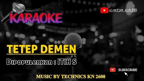 TETEP DEMEN - ITIH S - KARAOKE TARLING CIREBONAN LAWAS LAGU ABADI