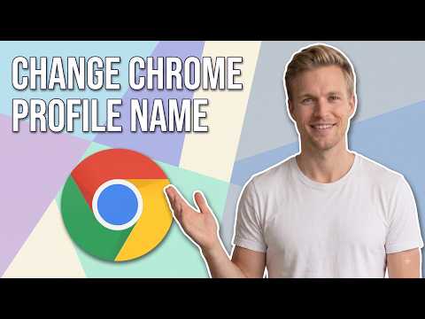 How To Change Google Chrome Profile Name (Easy Guide)