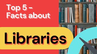 Top 5 Amazing Facts About Libraries - FUN FACT ZONE