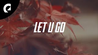 Deanz feat. Cleo Kelley - Let U Go (Video Lirik Resmi)
