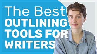 The Best Outlining Tools for Writers | Scrivener, Notion, OneNote, etc.