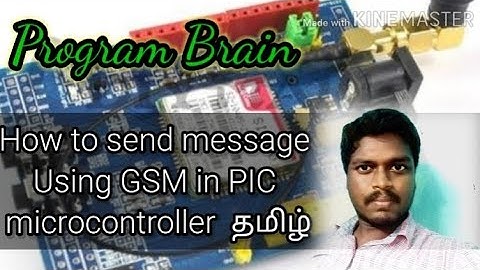 #7 How to send message using GSM module with PIC microcontroller in தமிழ்.