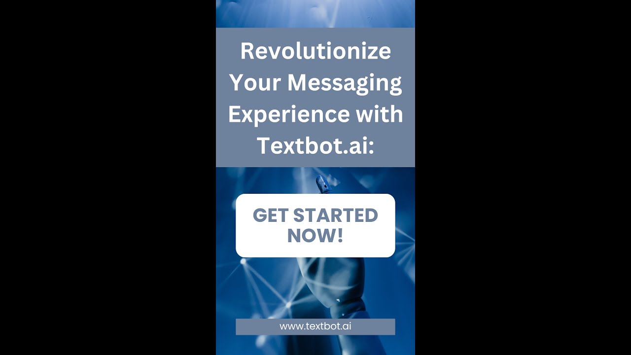Textbot Revolutionize Your Workflow with TextBot.ai: Experience Effortless ...