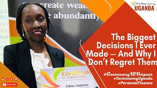 The Biggest Decisions I Ever Made And Why I Dont Regret Them Edina Andama