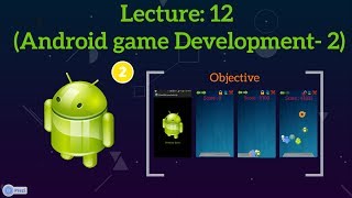 Java , OOP, Android Lecture 12 (Android Game Development-2) (In Bengali)(বাংলা)