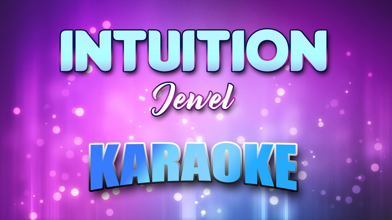 Jewel Intuition (Karaoke & Lyrics) YouTube