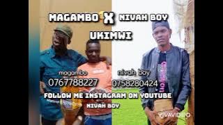 magambo machimu x nivah BOY ___ukimwi_prod by kemmy aibabi