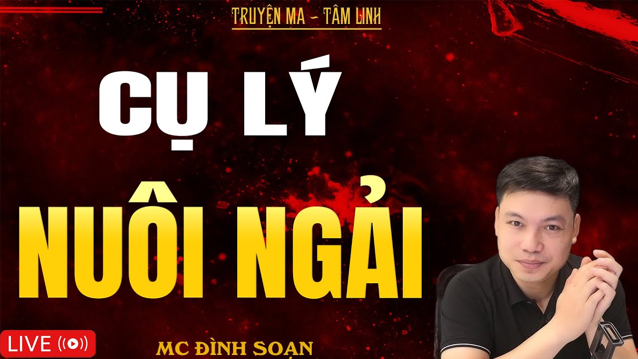 CỤ LÝ NUÔI NGẢI | Truyện Ma Kinh Dị - Tuyển Tập Truyện Ma Đình Soạn Hay Nhất 2025