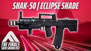 SHAK-50 ECLIPSE SHADE Skin Showcase | The Finals Season 5
