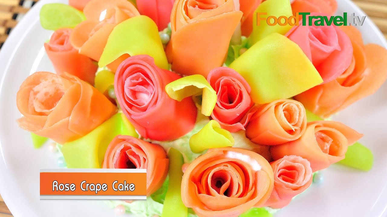 เครปเค้กดอกกุหลาบ Rose Crape Cake (เค้กวันแม่ Mother's Day Cake) | FoodTravel