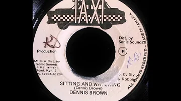 DENNIS BROWN - Sitting And Watching [1979]