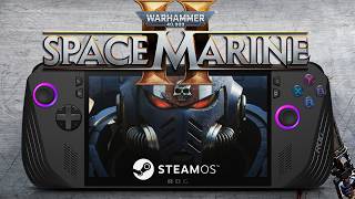 Warhammer 40,000: Space Marine 2 on ASUS ROG Ally X (SteamOS) — Full Performance Tested