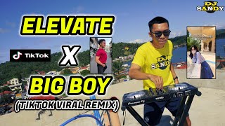 ELEVATE V.S BIG BOY (TikTok Viral Danger Disco 2023) | Dj Sandy Remix Resimi