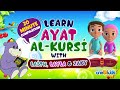 Learn Ayat Al-Kursi With Laith, Layla And Zaky | 20 MINUTE COMPILATION