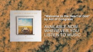 Welcome to the Heart of God (Official Lyric Video)