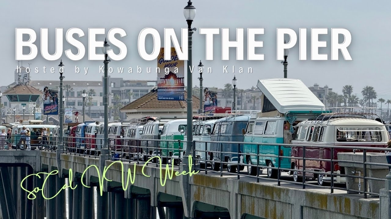 Buses on the Pier 2025 | Huntington Beach Pier by Kowabunga Van Klan • SoCal VW week
