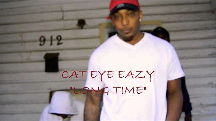 Cat Eye Eazy "LONG TIME"