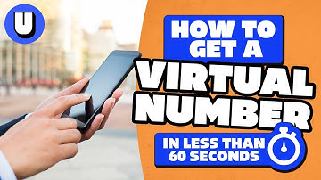 How to Get a Virtual Phone Number for Your Business in 60 Seconds