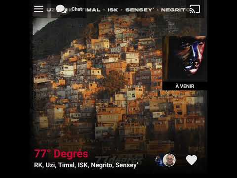 RK, Uzi, Timal, ISK, Negrito, Sensey' - 77 Degrés ( Version Skyrock )