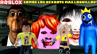 Somos Los NextBots Mas Loquillos De Roblox! Become A Nexbots!
