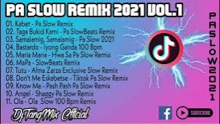 [NEW] NONSTOP PA SLOW REMIX 2021 VOL. 1 - TIK TOK VIRAL DJTANGMIX EXCLUSIVE [ NONSTOP PASLOW REMIX ]