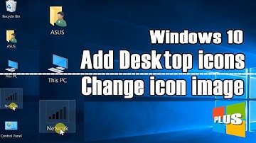 Windows 10 Tutorial | Add frequently-used Desktop Icons  / Change  icons image